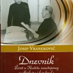 Josip Vraneković: Dnevnik , Život u Krašiću zasužnjenog nadbiskupa i kardinala Alojzija Stepinca